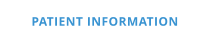PATIENT INFORMATION